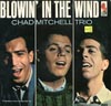 Cover: (Chad) Mitchell Trio - (Chad) Mitchell Trio / Blowin In the Wind