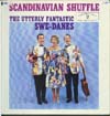 Cover: Swe-Danes - Swe-Danes / The Utterly Fantatstic Swe-Danes: Scandinavian Shuffle