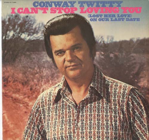 Albumcover Conway Twitty - I Cant Stop Loving You