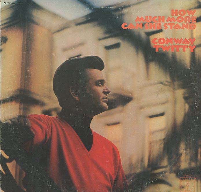 Albumcover Conway Twitty - How Much More Can She Stand