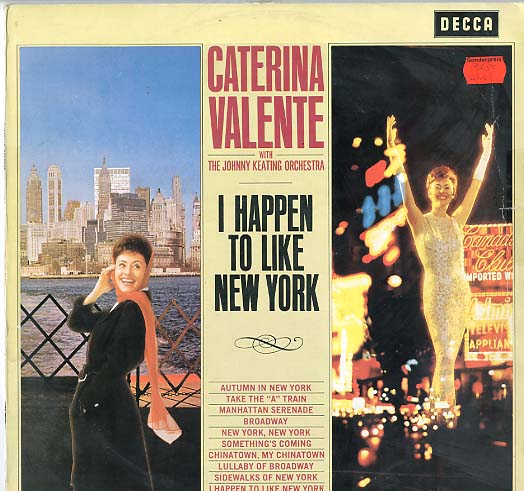 Albumcover Caterina Valente - I Happen To Like New York (with The Johnny Keating Orchestra)