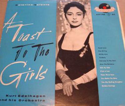 Albumcover Caterina Valente - A Toast To The Girls (mit Orchester Kurt Edelhagen)