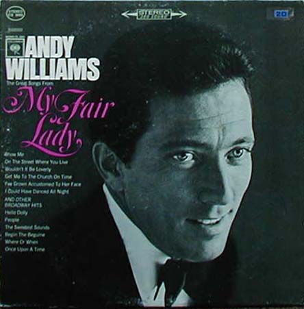 Albumcover Andy Williams - The Great Songs From My Fair Lady And Other Broadway Hits