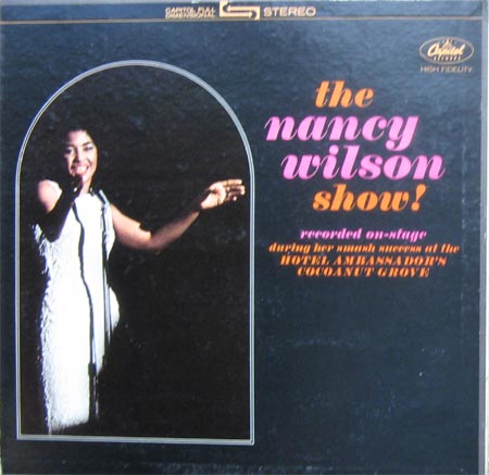 Albumcover Nancy Wilson - The Nancy Wilson Show Recorded on-stage  Hotel Ambassadors Cocoanut Grove (Los Angeles)