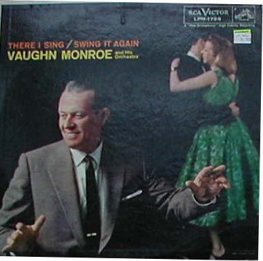 Albumcover Vaughn Monroe - There I Sing/Swing It Again - Vaughn Monroe and His Orchestra