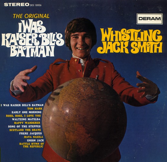 Albumcover Whistling Jack Smith - I Was Kaiser Bills Batman (LP)