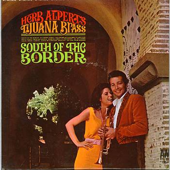 Albumcover Herb Alpert & Tijuana Brass - South of the Border