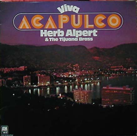 Albumcover Herb Alpert & Tijuana Brass - Viva Acapulco