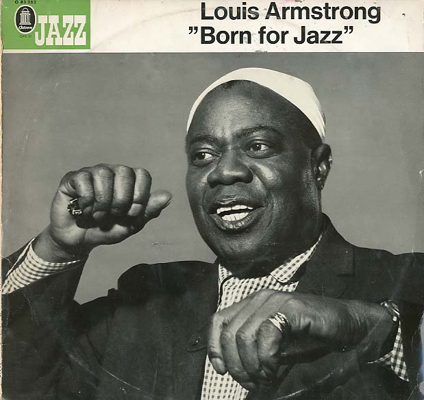 Albumcover Louis Armstrong - Born For Jazz