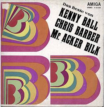 Albumcover Ball, Barber & Bilk - Das Beste von Kenny Ball, Chris Barber und Mr. Acker Bilk,