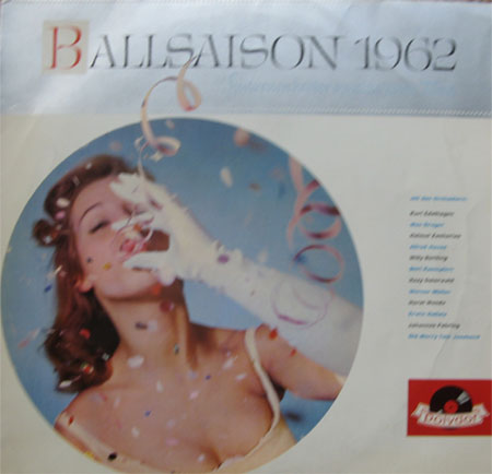 Albumcover Various Instrumental Artists - Ballsaison 1962 - Spitzenorchester spielen zum Tanz