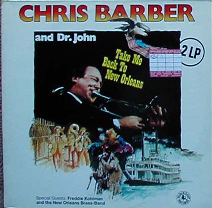 Albumcover Chris Barber - Take Me Back to New Orleans - Chris Barber and Dr. John (DLP)