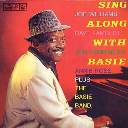 Albumcover Lambert, Hendricks and Ross - Sing Along With Count Basie: Joe Williams, Dave Lambert, John Hendricks, Annie Ross