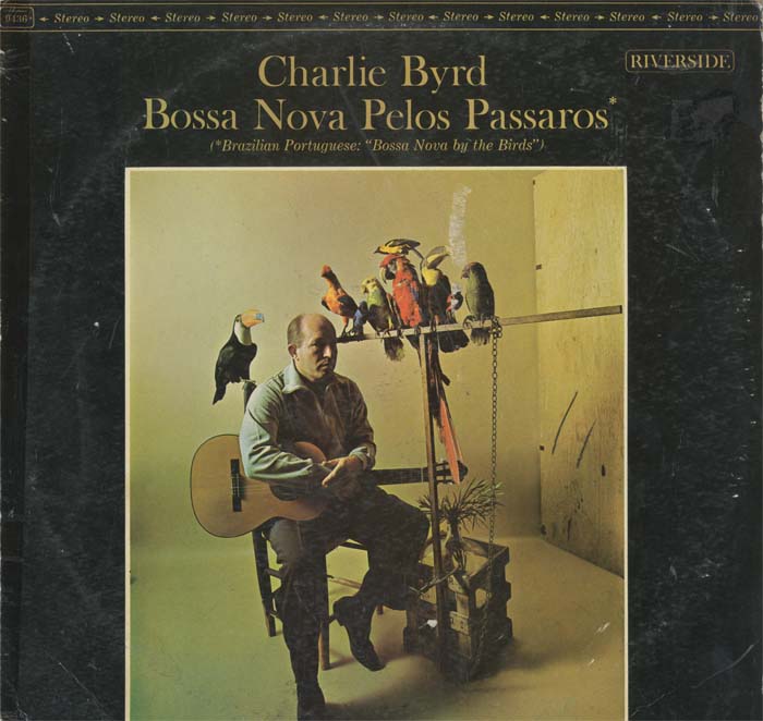 Albumcover Charlie Byrd - Bossa Nova Pelos Passaros (Bossa Nova BY The Birds)