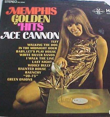 Albumcover Ace Cannon - Memphis Golden Hits