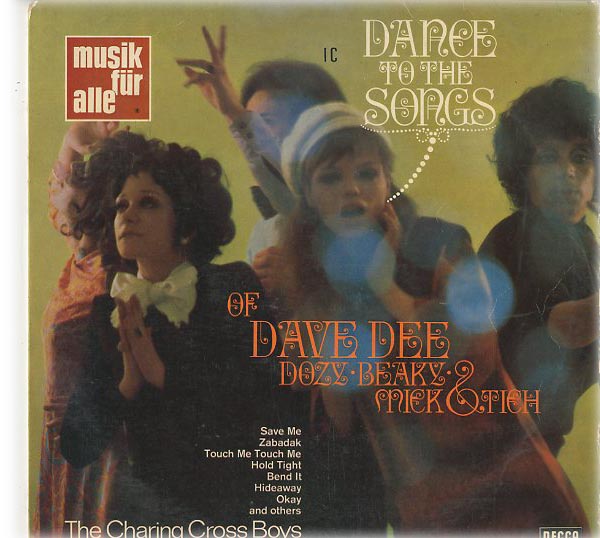 Albumcover The Charing Cross Boys - Dance To the Songs Of Dave Dee, Dozy, Beaky, Mitch & Tich