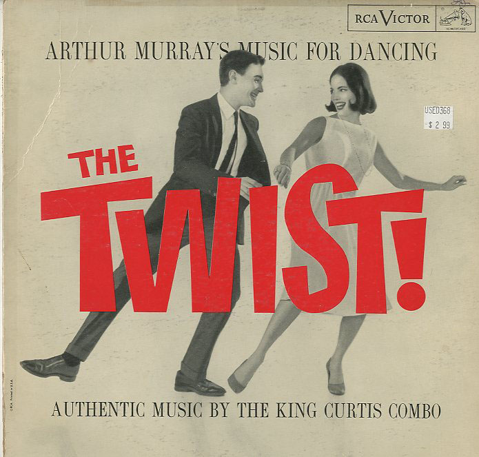 Albumcover King Curtis - The Twist - Arthur Murray´s Music For Dancing