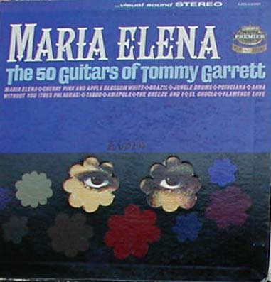 Albumcover The 50 Guitars Of Tommy Garrett - Maria Elena