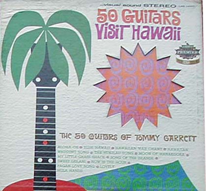 Albumcover The 50 Guitars Of Tommy Garrett - 50 Guitars Visit Hawaii