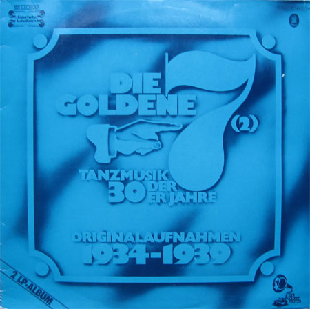 Albumcover Die Goldene 7 - Die Goldene 7 (2): Tanzmusik der 30er Jahre