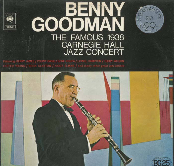 Albumcover Benny Goodman - The Famous 1938 Carnegie Hall Jazz Concert (D-LP)