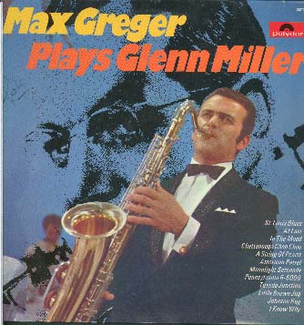 Albumcover Max Greger - Max Greger Plays Glenn Miller