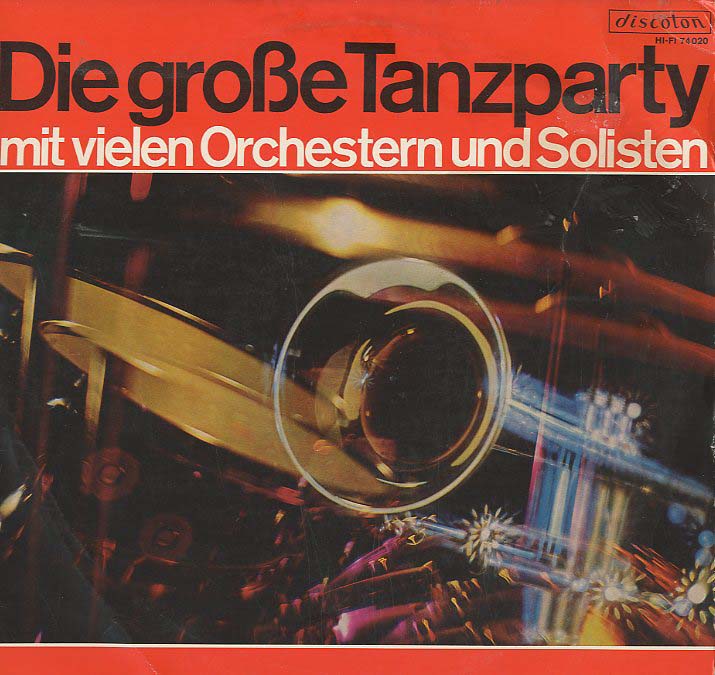 Albumcover Various Instrumental Artists - Die große Tanzparty mit vielen Orchestern  und Solisten