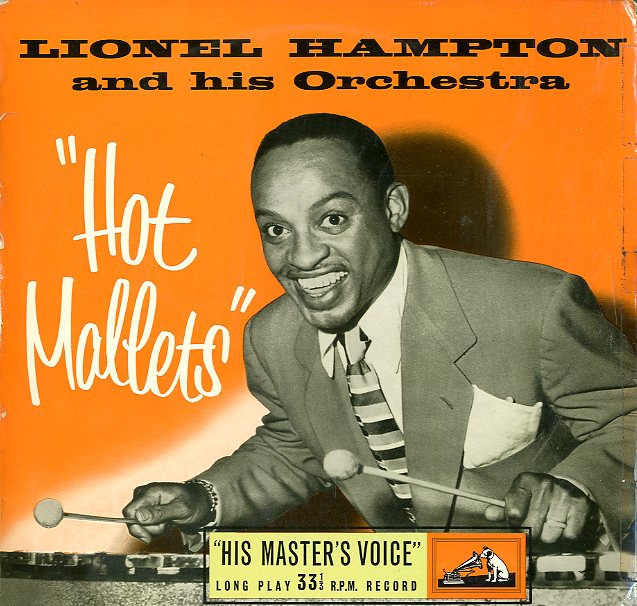 Albumcover Lionel Hampton - Hot Mallets - Lionel Hampton and his Orchestra