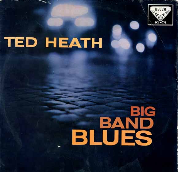 Albumcover Ted Heath - Big Band Blues