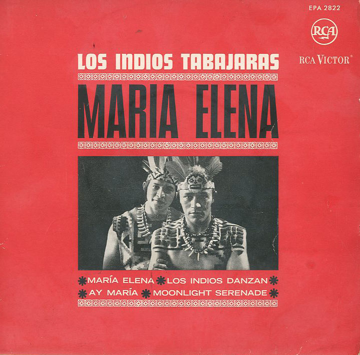 Albumcover Los Indios Tabajaras - Maria Elena