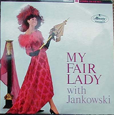 Albumcover Horst Jankowski - My Fair Lady with Jankowski - The Hosrt Jankowski- Singers, Orchester Erwin Lehn and Horst Jankowski Piano  and Philicorda