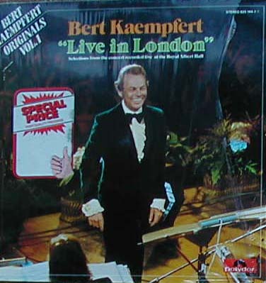 Albumcover Bert Kaempfert - Live In London - Selections From the Concert Recorded Live at the Royal Albert Hall (22.4.1974)