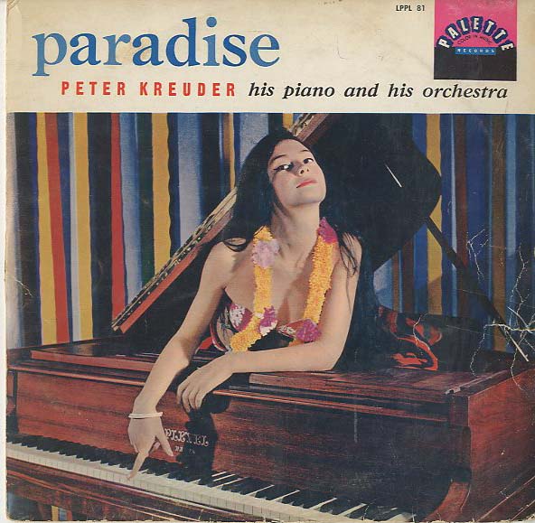 Albumcover Peter Kreuder - Paradise - Peter Kreuder, his Piano and his Orchestra (25 cm)