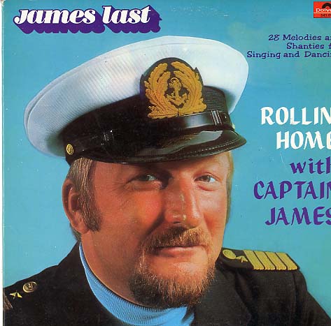 Albumcover James Last - Rollin Home with Captain James - 28 Melodies and Shanties for Singing and Dancing