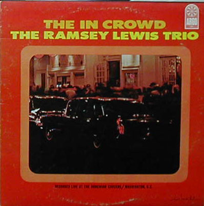 Albumcover The Ramsey Lewis Trio - The In Crowd