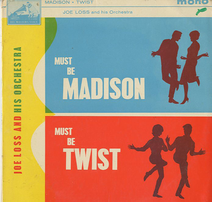 Albumcover Joe Loss - Must Be Madison Must Be Twist
