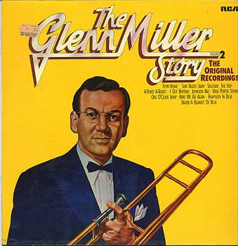 Albumcover Glenn Miller & His Orchestra - The Glenn Miller Story Vol. 2  (Diff. Tracks)