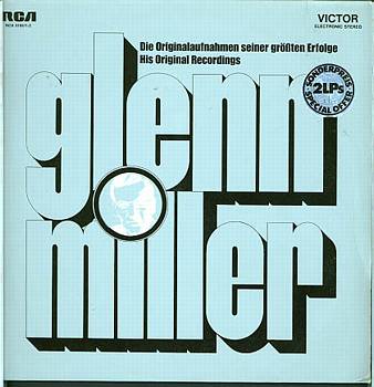 Albumcover Glenn Miller & His Orchestra - Die Originalaufnahmen seiner größten Erfolge<br>