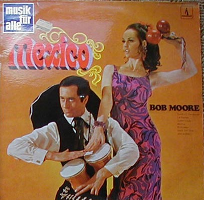 Albumcover Bob Moore & his Orchestra - Mexico
