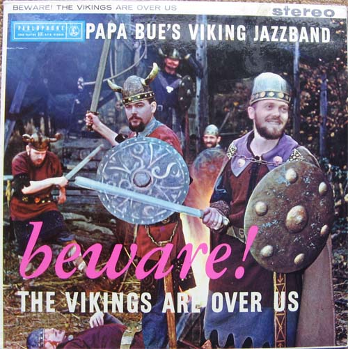 Albumcover Papa Bues Viking Jazzband - Beware - The Vikings Are Over Us