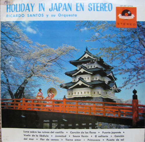 Albumcover Ricardo Santos (Werner Müller) - Holiday In Japan En Stereo