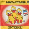 Cover: Electronicas  - Dance Little Bird / The Marching Tin Soldier