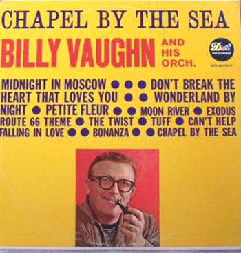 Albumcover Billy Vaughn & His Orch. - Chapel By The Sea