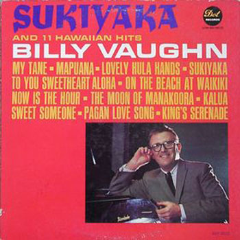 Albumcover Billy Vaughn & His Orch. - Sukiyaka and 11 Hawaiian Hits