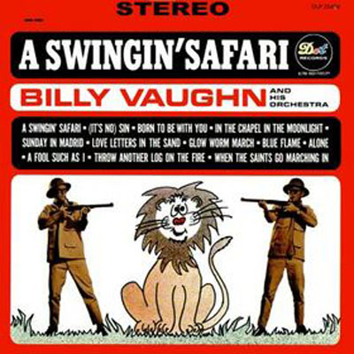 Albumcover Billy Vaughn & His Orch. - A Swingin Safari