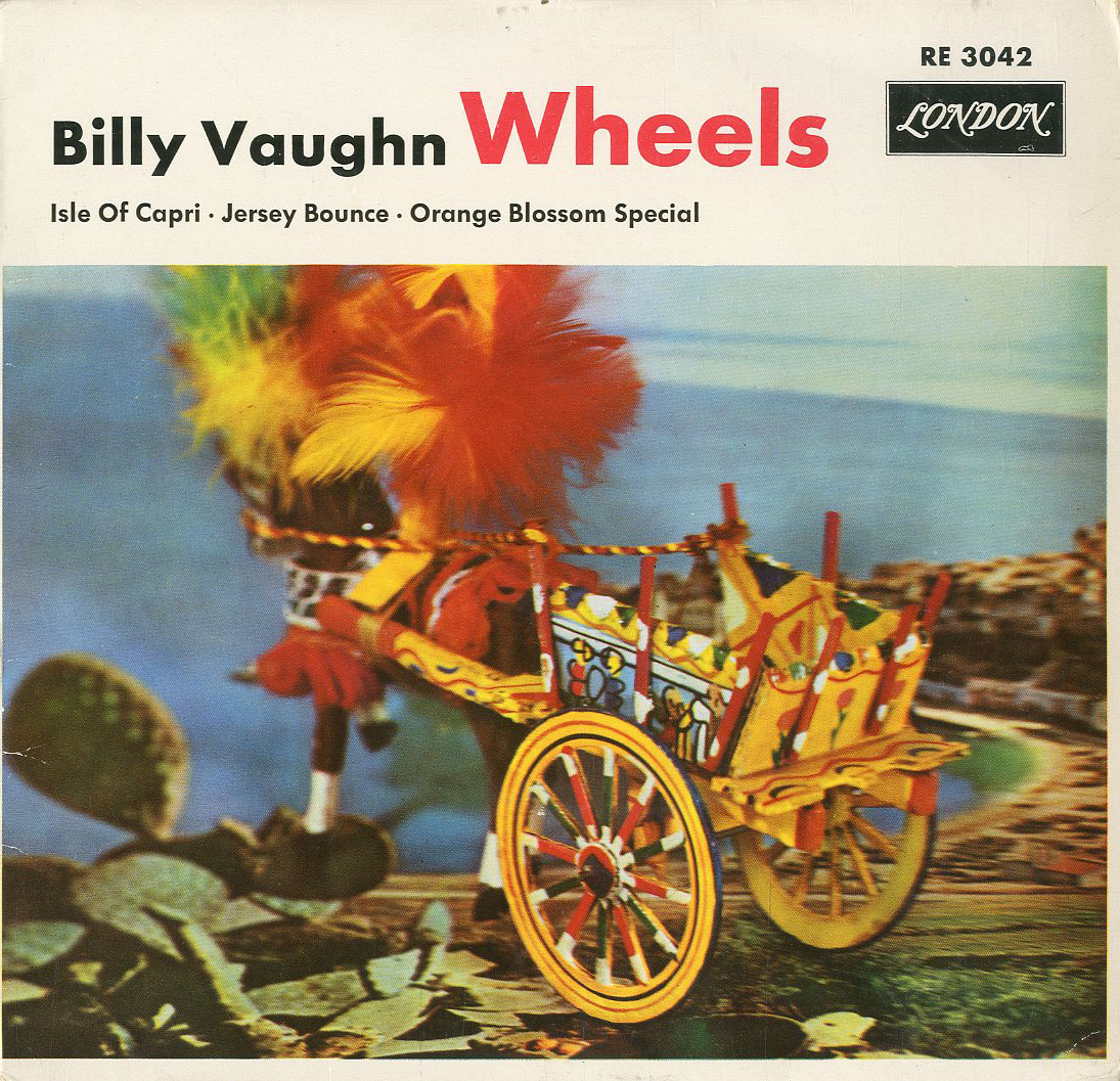 Albumcover Billy Vaughn & His Orch. - Wheels / Isle of Capri