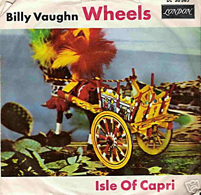 Albumcover Billy Vaughn & His Orch. - Wheels / Isle of Capri