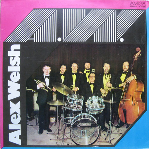 Albumcover The Alex Welsh Band - Alex Welsh (Amiga Lp)
