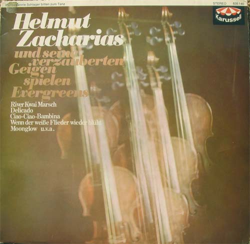 Albumcover Helmut Zacharias - Helmut Zacharias und seine verzauberten Geigen spielen Evergreens
