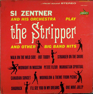 Albumcover Si Zentner - The Stripper and other Big Band Hits